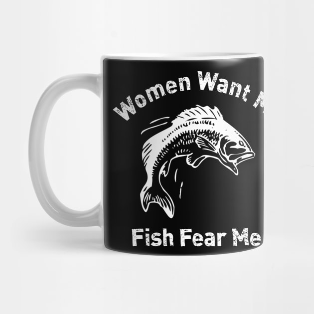 Women Want Me Fish Fear Me by area-design